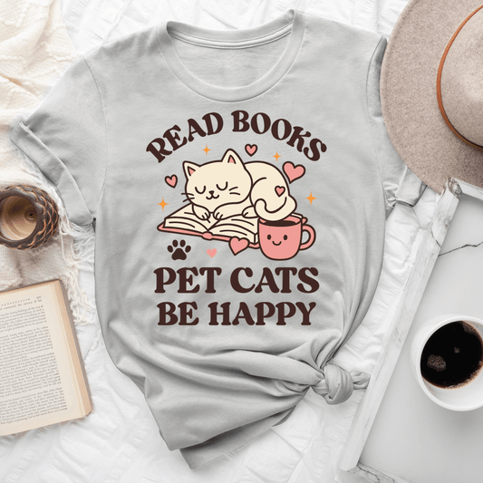 Read Books Pet Cats Be Happy Tee