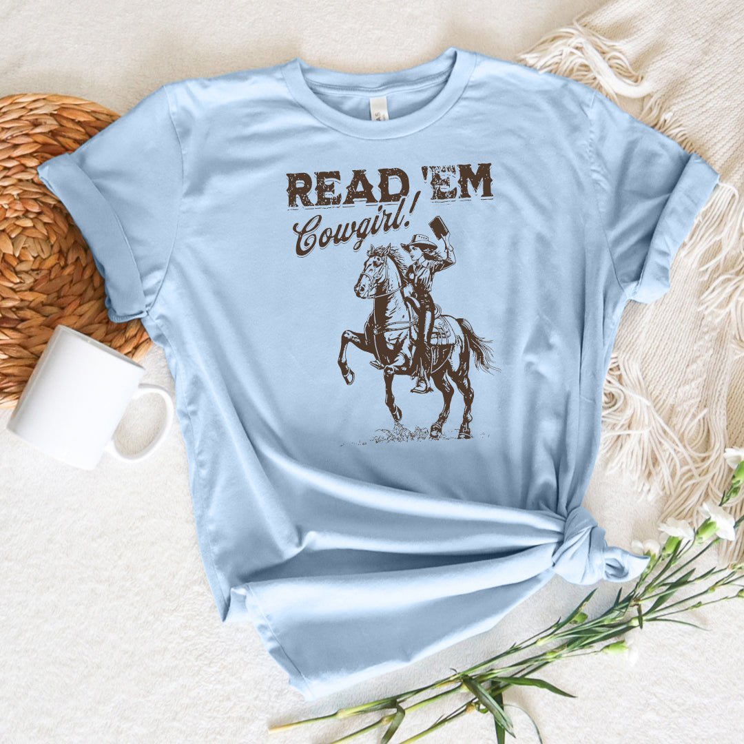 Read 'Em Cowgirl Tee