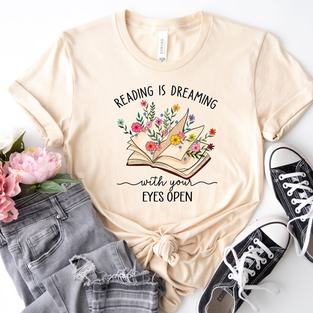 Reading Is Dreaming With Your Eyes Open Tee