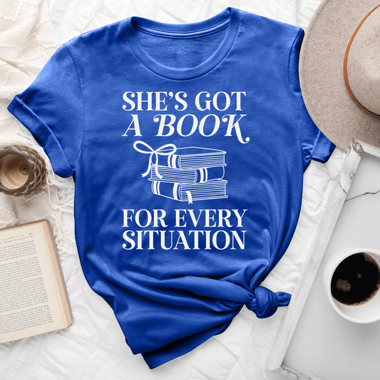 She's Got A Book For Every Situation Tee