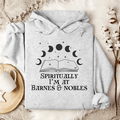 Spirtually I'm At Barnes & Nobles Hoodie