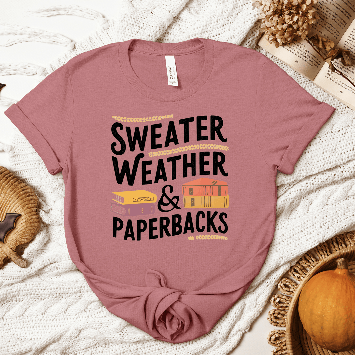 Sweater Weather And Paperbacks Tee