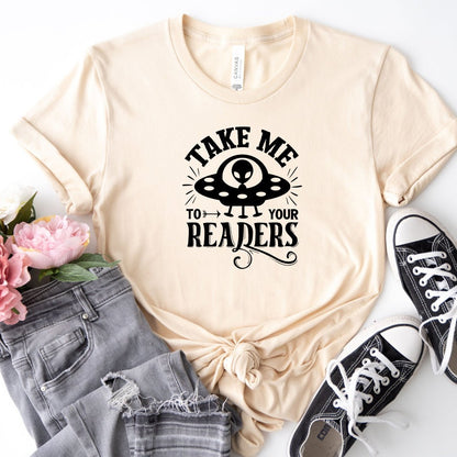 Take Me To Your Readers Tee