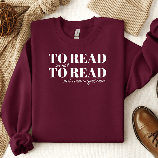 To Read Or Not To Read Crewneck