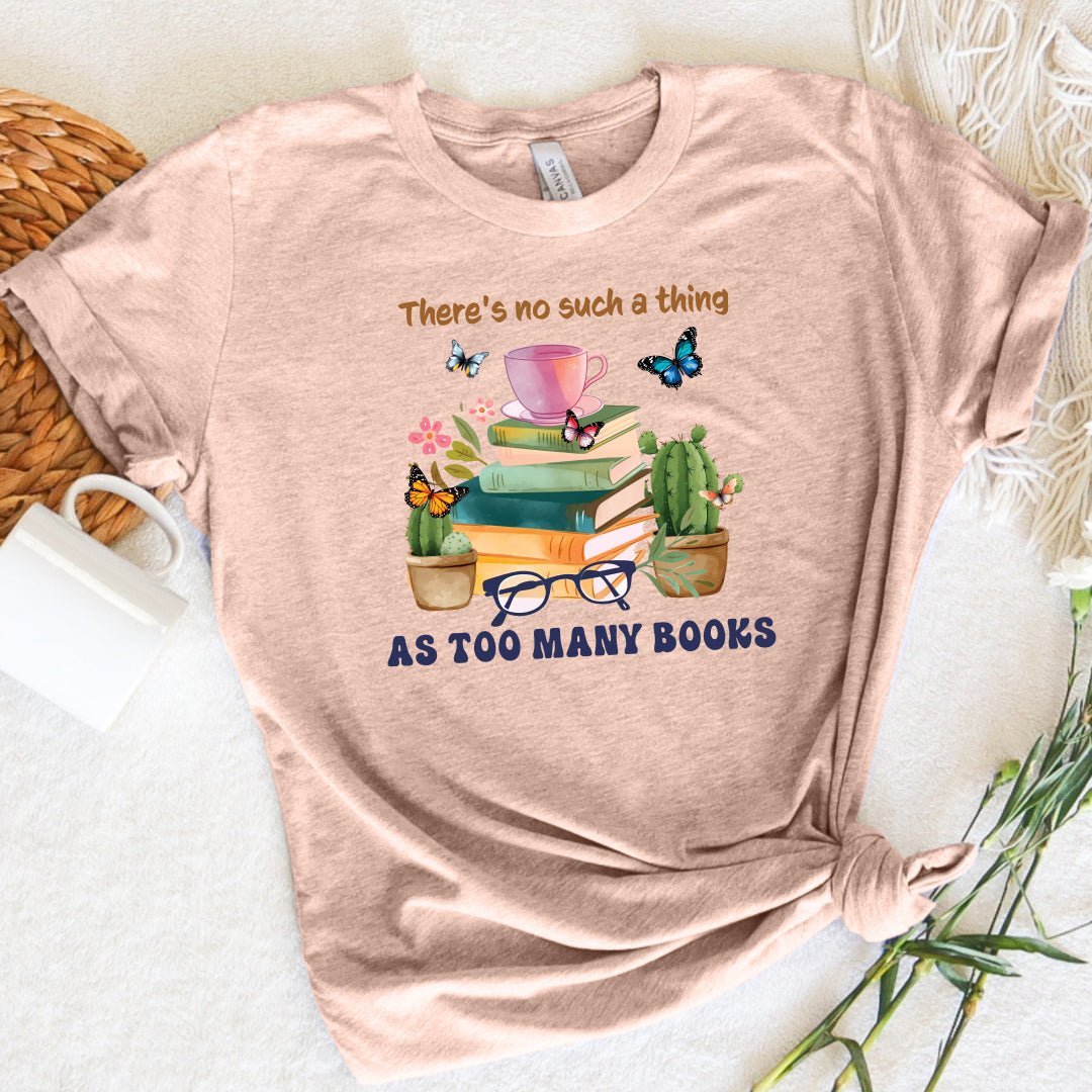 Too Many Books Tee