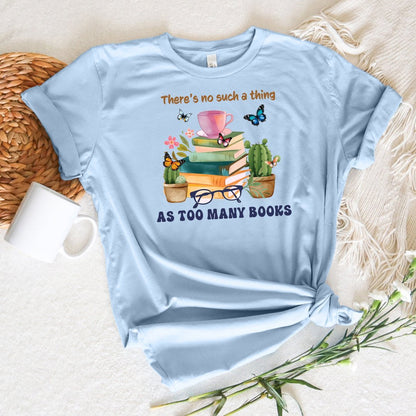 Too Many Books Tee