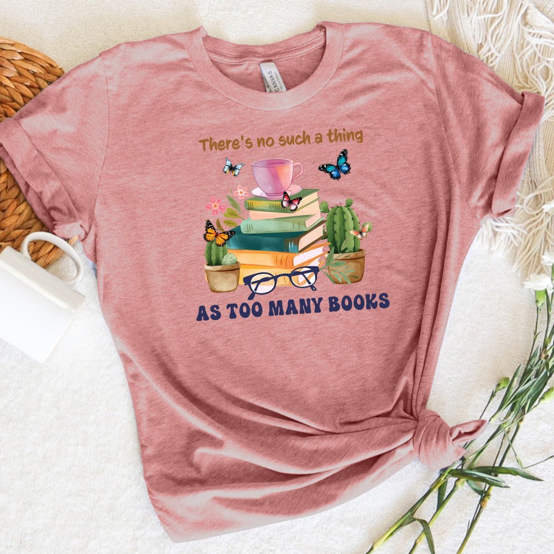 Too Many Books Tee