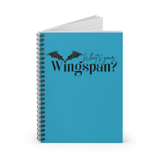 What's Your Wingspan Spiral Notebook